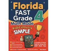 Florida FAST Grade 4 Math Made Ridiculously Simple: A Comprehensive 4th Grade Guide to Acing FAST Math
