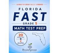 Florida FAST Grade 5 Math Test Prep: 20 Quick-Check Mini-Tests + 2 Full-Length Practice Tests Aligned to Florida's B.E.S.T. Standards