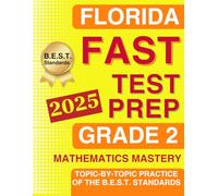 Florida FAST Test Grade 2 Mathematics Mastery (Florida FAST Assessment Practice - Grade 2)