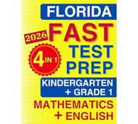 Florida FAST Test Prep for Kindergarten & Grade 1: The Ultimate 4-in-1 Workbook for Star Early Literacy, Star Reading & Math | 20 Full-Length Tests ... FAST Assessment Practice - Kindergarten)