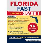 Florida FAST Test Prep Grade 1: Comprehensive ELA, Reading, and Math Study Guide with 15 Full-Length Practice Tests + Explanations and Topic-by-Topic Drills for B.E.S.T. Standards