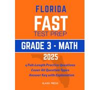 Florida FAST Test Prep Grade 3: Comprehensive Math Workbook with Full-length Practice Tests Based on the Latest B.E.S.T Mathematics Standards