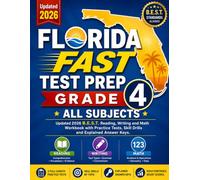 Florida FAST Test Prep Grade 4 All Subjects: Updated 2026 B.E.S.T. Reading, Writing and Math Workbook with Practice Tests, Skill Drills and Explained Answer Keys