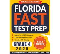 Florida FAST Test Prep Grade 4: Master ELA Reading with 5 Full-Length Practice Tests and Standards-Based Skill-Building (Florida FAST Assessment Practice - Grade 4)