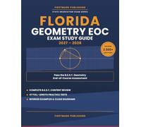 Florida Geometry EOC Study Guide 2027-2028: Complete B.E.S.T.-Aligned Review with Worked Examples, Diagrams, and Full-Length Practice Tests