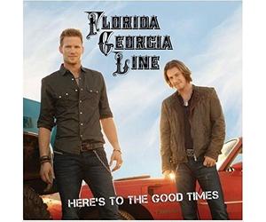 Florida Georgia Line - Florida Georgia Line - Here's To The Good Times LIMITED EDITION CD Includes 2 BONUS Tracks "What Are You Drinking About " and "Country In My Soul"