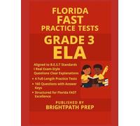 Florida Grade 3 FAST ELA Practice Tests: 4 Full-Length Practice Tests · 160 Questions · Aligned to B.E.S.T Standards · PM3 Reading & Grammar Prep ... ... Math, ELA & Science (SSA) Mastery Series)