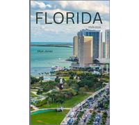 FLORIDA Guida di viaggio 2025 - 2026