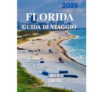 Florida Guida di Viaggio 2026