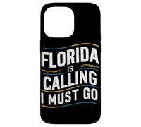 Florida Is Calling I Must Go USA America Case for iPhone 14 Pro Max