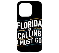 Florida Is Calling I Must Go USA America Case for iPhone 15 Pro