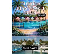 Florida Keys travel guide 2025-2026