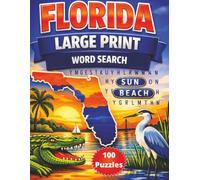 Florida Large Print Word Search: 8.5"x11" ,100 Puzzles of the Sunshine State Activity Book | Easy-to-Read for Seniors and Adults | Fun and Relaxing | ... and Snowbirds (USA Themed Puzzle Book Series)