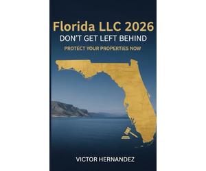 Florida LLC 2026: Don't Get Left Behind: Essential Guide to New Florida LLC Rules 2026: Protect Your Properties Now!