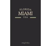 Florida Miami USA Midnight Edition: Minimalist Heritage Notebook for Local Pride, Patriotic Inspiration, and Civic Nostalgia