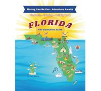 Florida: Moving Can Be Fun - Adventure Awaits