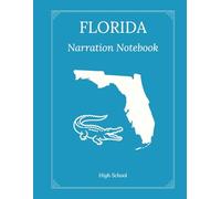 Florida Narration Notebook: High School