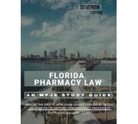 Florida Pharmacy Law: An MPJE Study Guide