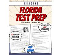 Florida Reading Test Prep for 6th Grade: Test Prep Reading Passages for 6th Grade Reading Comprehension Skills