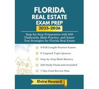 Florida Real Estate Exam Prep 2025 -2026: Step-by-Step Preparation with 350 Flashcards, Math Practice, and Smart Test Strategies for Florida Real Estate