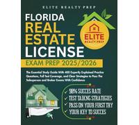 FLORIDA REAL ESTATE LICENSE EXAM PREP 2025/2026: The Essential Study Guide With 400 Expertly Explained Practice Questions, Full Test Coverage, and ... With Confidence (Real Estate Exams Made Easy)