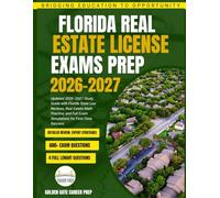 Florida Real Estate License Exam Prep: Updated 2026-2027 Study Guide with Florida State Law Reviews, Real Estate Math Practice, and Full Exam Simulations for First-Time Success