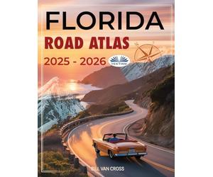 Florida Road Atlas 2025 - 2026