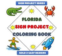 Florida Sign Project Coloring Book: Bold & Easy Designs