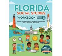 Florida Social Studies Workbook Grade 4: Quiz & Review Practice Book for Homeschool and Classroom, B.E.S.T. Standards Aligned, with Answer Keys