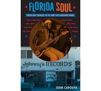 Florida Soul: From Ray Charles to KC and the Sunshine Band
