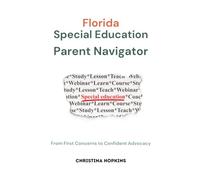 Florida Special Education Parent Navigator: From First Concerns to Confident Advocacy