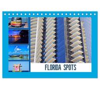 FLORIDA SPOTS (Tischkalender 2027 DIN A5 quer), CALVENDO Monatskalender: Florida - Eine Reise durch den Sunshine State