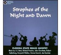 Florida State Brass Quintet - Strophes of the Night and Dawn [IMPORT]