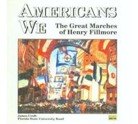 Florida State University Band - Americans We-Marches of Henry Fillmore