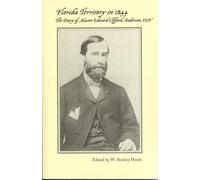 Florida Territory in 1844 : The Diary of Master Edward Clifford Anderson, USN
