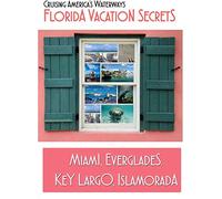 Florida Vacation Secrets Everglades to Key Largo [Region Free]