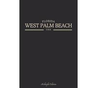 Florida West Palm Beach USA Midnight Edition: College Ruled Minimalist Notebook for Students, Daily Writing, Travel Journals, Souvenir Gifts, and Patriotic Holidays | 120 Pages