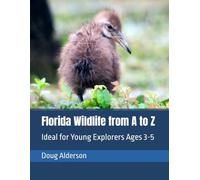 Florida Wildlife from A to Z: Ideal for Young Explorers Ages 3-5