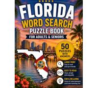 Florida Word Search Book for Adults & Seniors: 50 Large Print Puzzles Featuring Florida's Beaches, Wildlife, Cities, Rivers, State Parks, History, Nature & More (USA States Word Search Series)