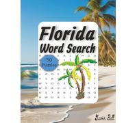 Florida Word Search Puzzle Book: Fun and Large Print, For Adults, Seniors, Kids, Gift for Floridians, Travelers, 100 pages, 50 puzzles