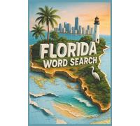 Florida Word Search Puzzle Book: Word Searches with Easy to Read Print about Florida, Travel, Beaches and More | 6x9 Inches, 110 Pages | 50+ Puzzles … Gift for Vacations, Holidays and Free Times