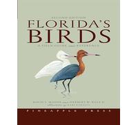 Florida's Birds: A Field Guide and Reference, Second Edition