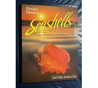 Florida's Fabulous Seashells: And Other Seashore Life