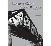 Florida's Great Ocean Railway