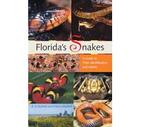 Florida's Snakes: A Guide to Their Identification and Habits
