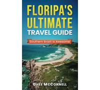 Floripa's Ultimate Travel Guide: Southern Brazil is Awesome