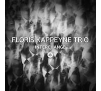 Floris Kappeyne Trio - Interchange