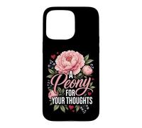 Florist A Peony For Your Thoughts Funny Flower Case for iPhone 15 Pro Max