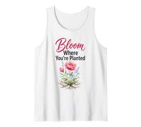 Florist Bloom Where You're Planted Flower Gift Tank Top