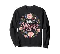 Florist Flower Whisperer Floral Designer Gift Sweatshirt